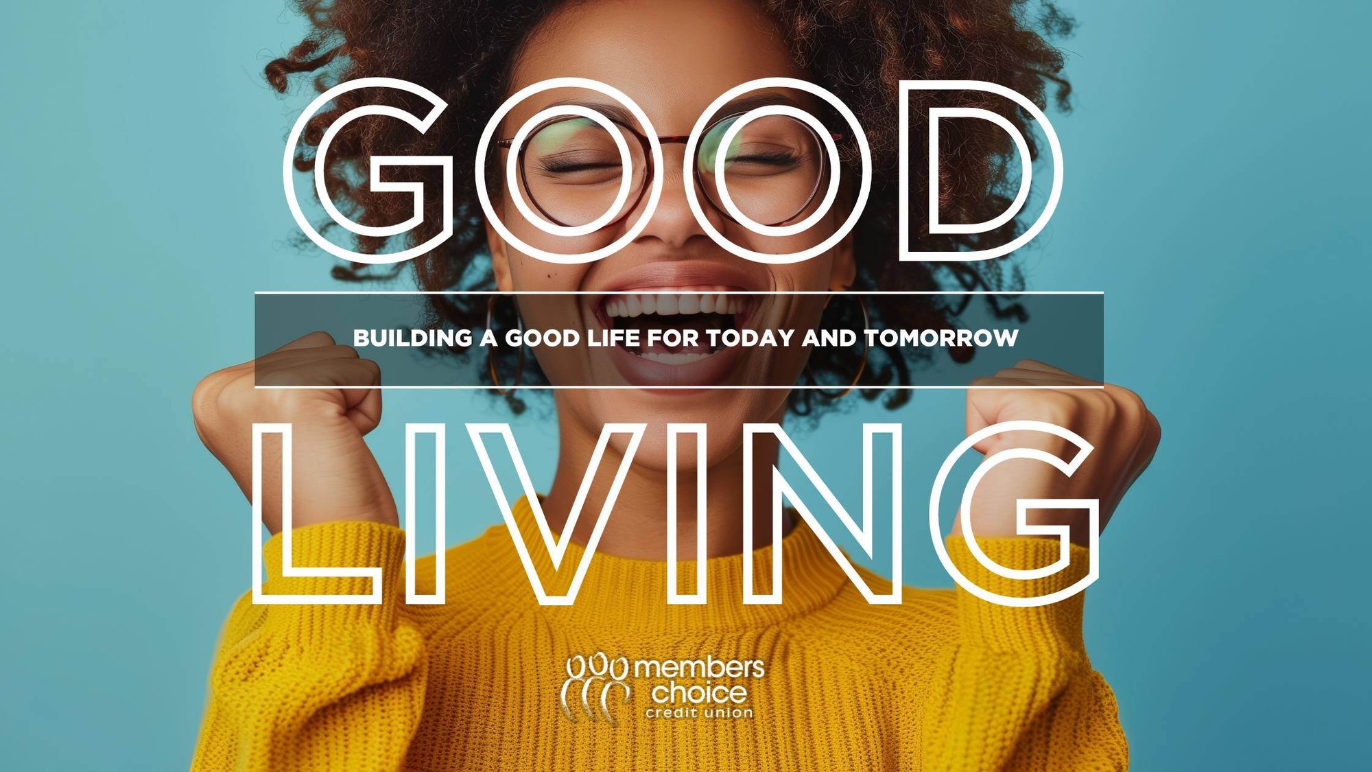 Good Living-Building a Good Life for Today and Tomorrow